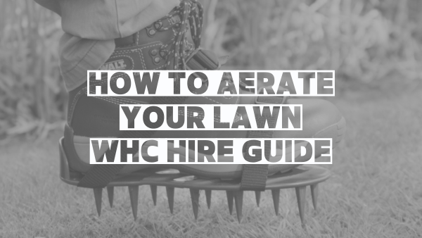 AERATE YOUR LAWN