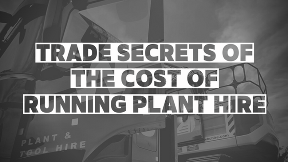 Trade Secrets of The Cost of Running Plant Hire Image