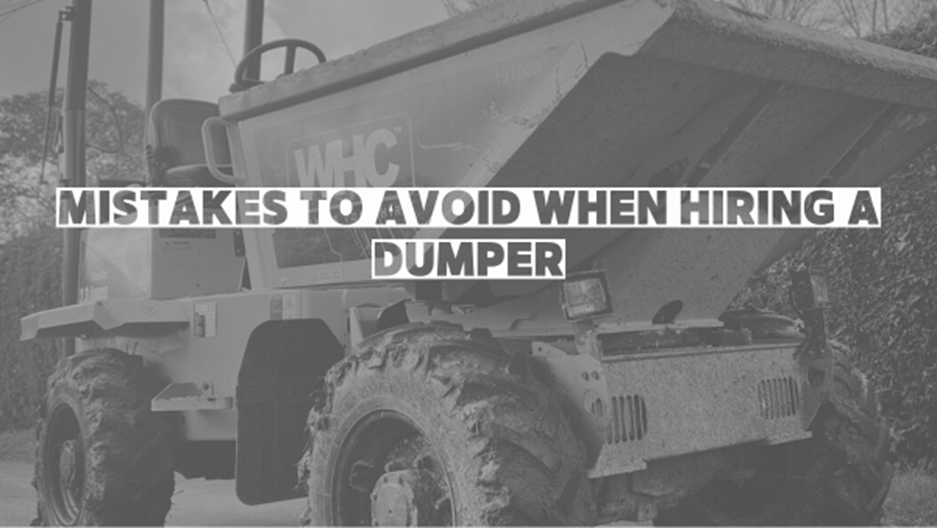 mistakes to avoid when hiring a dumper