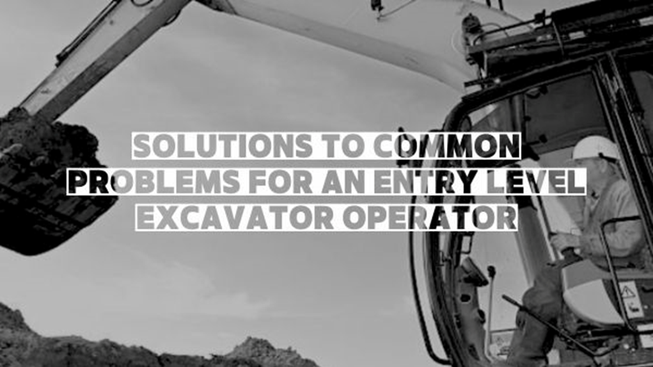 Solutions To Common Problems For An Entry-Level Excavator Operator Image