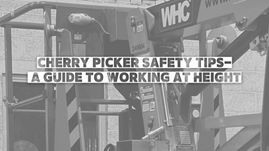 Cherry Picker Safety Tips- Guide To Working At Height Image