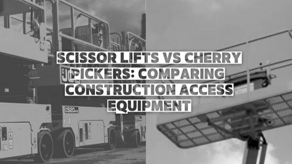 Scissor Lifts Vs Cherry Pickers