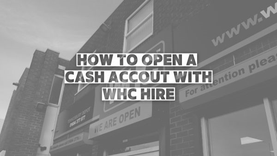 how to open a cash account with whc hire