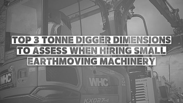 Top 3-Tonne Digger Dimensions To Assess When Hiring Small Earthmoving Machinery Image