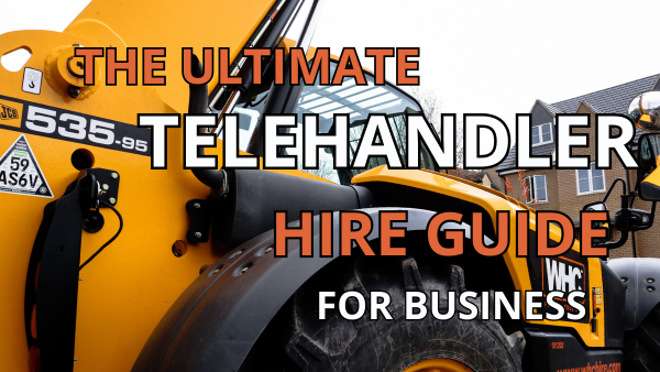 The Ultimate Telehandler Hire Guide for Business Image