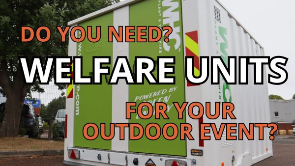 Do You Need Welfare Units For Outdoor Events? Image