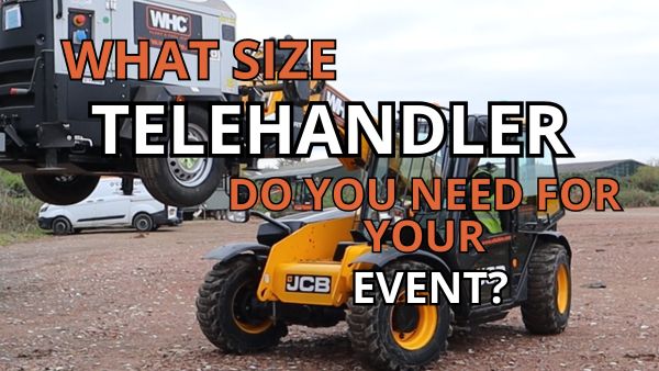 What Size Telehandler Do You Need For Your Event? Image