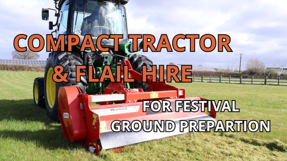 Everything Event Organisers Need To Know About Compact Tractor & Flail Mower Hire For Festival Ground Prep. Image